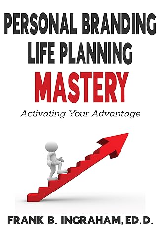 Personal Branding Life Planning Mastery: Activating Your Advantage - Epub + Converted Pdf